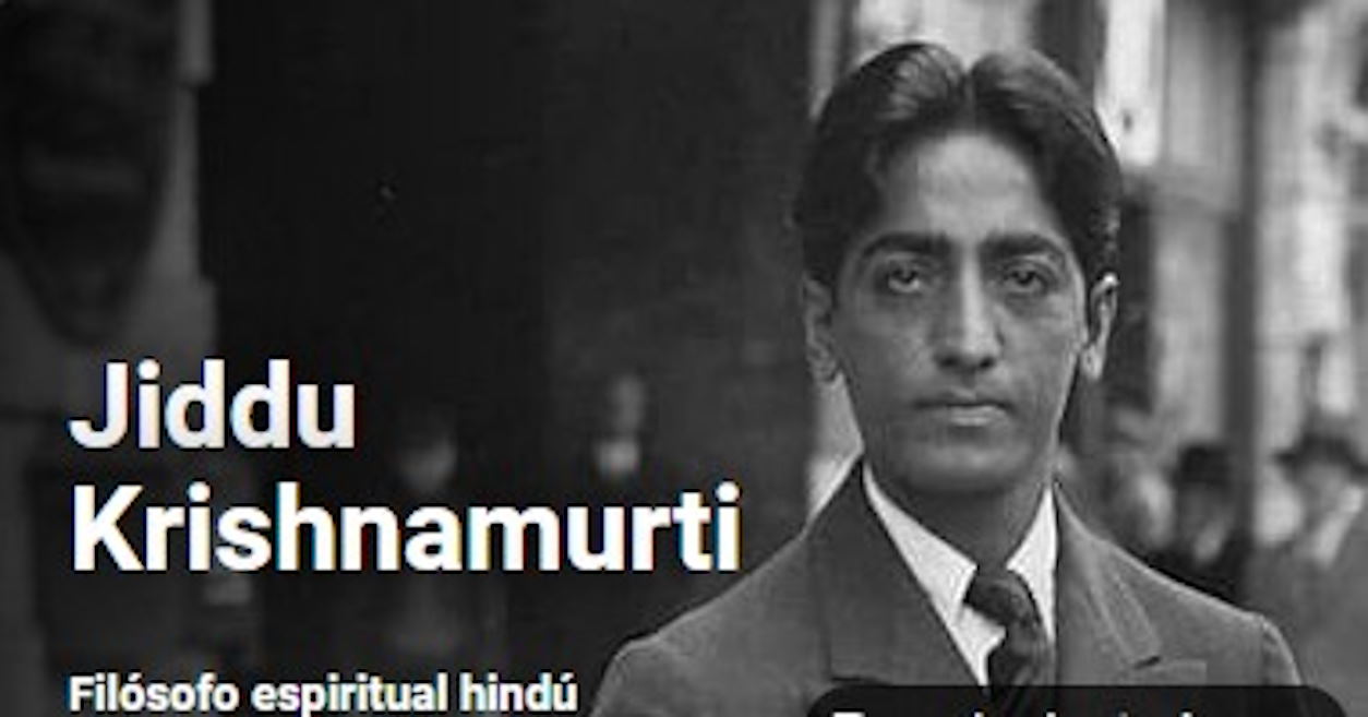 Jiddu Krishnamurti reflexionando sobre la libertad interior