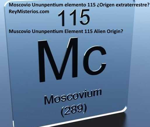 Ununpentium elemento 115 Origen alienigenas‏